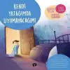 Kendi Yatağımda Uyumayacağım! - Ne Zormuş Büyümek