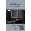 Kendilik ve Edebiyat