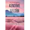 Kendime Geldim