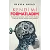 Kendimi Formatladım