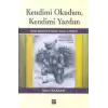 Kendimi Okudum, Kendimi Yazdım