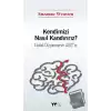 Kendimizi Nasıl Kandırırız?