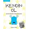 Kendin Ol - İyi Yaşa, Sağlıklı Ol Serisi