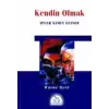 Kendin Olmak İpler Kimin Elinde