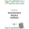 Kendinden Başka Herkes