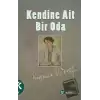 Kendine Ait Bir Oda