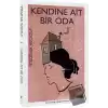 Kendine Ait Bir Oda