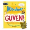 Kendine Güven!