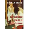 Kendine Yalan Söyleme