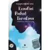 Kendini Rahat Bırakma