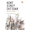 Kent, Sınıf, İktidar