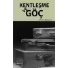 Kentleşme ve Göç