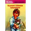 Kerem’i Kimse İstemiyor