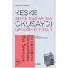 Keşke Anne Babam Da Okusaydı Dediğiniz Bir Kitap