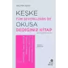 Keşke Tüm Sevdiklerim De Okusa Dediğiniz Kitap