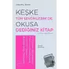 Keşke Tüm Sevdiklerim De Okusa Dediğiniz Kitap