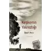 Keşkenin Yalnızlığı