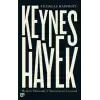 Keynes Hayek-Modern Ekonomiyi Tanımlayan Çatışma