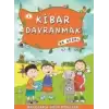 Kibar Davranmak Ne Güzel