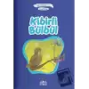 Kibirli Bülbül - Güzel Ahlak