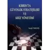 Kıbrıs’ta Güvenlik Stratejileri ve Kriz Yönetimi