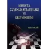 Kıbrıs’ta Güvenlik Stratejileri ve Kriz Yönetimi