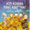 Kim Korkar Mavi Kurttan? (Ciltli)