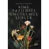 Kime Yazıldığı Unutulmuş Şiirler