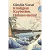 Kimliğimi Kaybettim, Hükümsüzdür!: Uçmakdere Yazıları 2