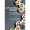 Kimlik İnşa Süreci ve İletişimsel Paradigmalar