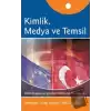 Kimlik, Medya ve Temsil