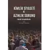 Kimlik Siyaseti ve Azınlık Sorunu