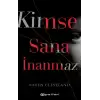 Kimse Sana İnanmaz