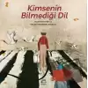 Kimsenin Bilmediği Dil