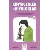 Kimyagerler ve Biyologlar -  Genç Bilim İnsanları