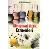 Kimyasal Risk Etmenleri