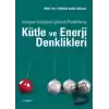 Kimyasal Süreçlerde Çözümlü Problemlerle Kütle ve Enerji Denklikleri