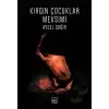 Kırgın Çocuklar Mevsimi