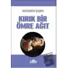 Kırık Bir Ömre Ağıt