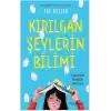 Kırılgan Şeylerin Bilimi