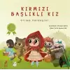 Kırmızı Başlıklı Kız