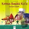 Kırmızı Başlıklı Kız’a Yardım Edelim