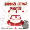 Kırmızı Beyaz Partisi