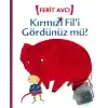 Kırmızı Fil’i Gördünüz mü?