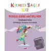 Kırmızı Saçlı Kız Bebeklerini Hatırlıyor (Ciltli)