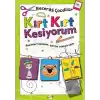 Kırt Kırt Kesiyorum 4 Yaş - Becerikli Çocuklar