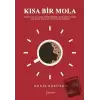 Kısa Bir Mola