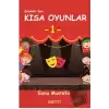 Kısa Oyunlar -1