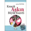 Kısacık Aşkın Büyük Esareti