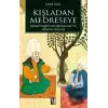 Kışladan Medreseye